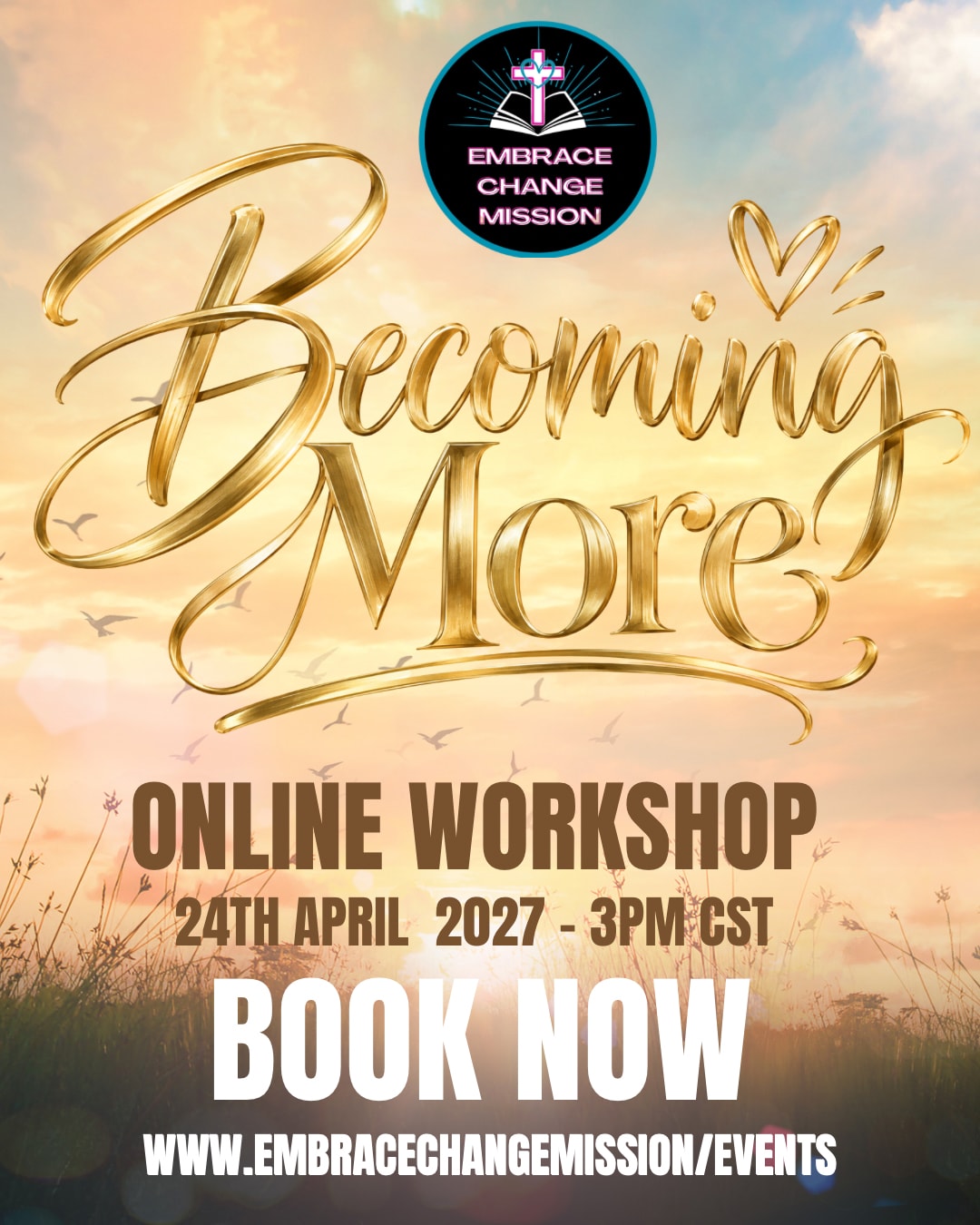 Becoming More — Online Workshop, 24th April 2027, 3pm CST