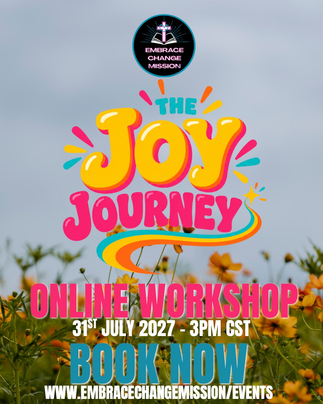 The Joy Journey — Online Workshop, 31st July 2027, 3pm CST