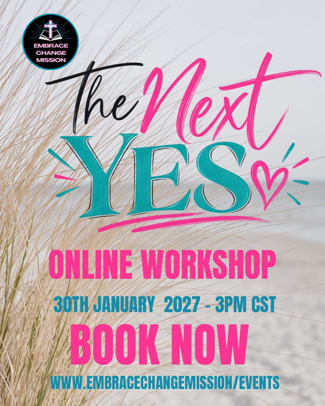 The Next Yes — Online Workshop, 30th January 2027, 3pm CST