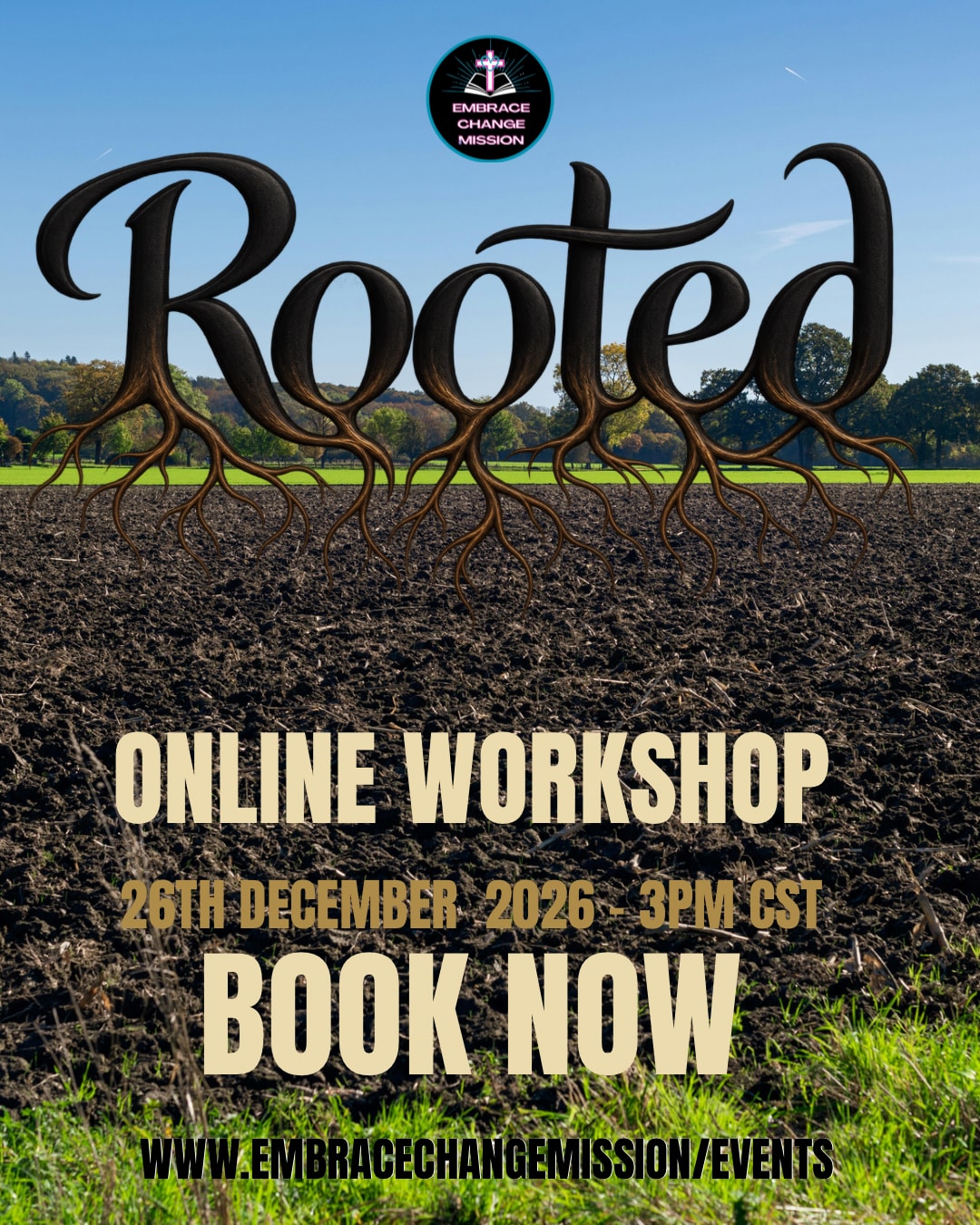 Rooted — Online Workshop, 26th December 2026, 3pm CST