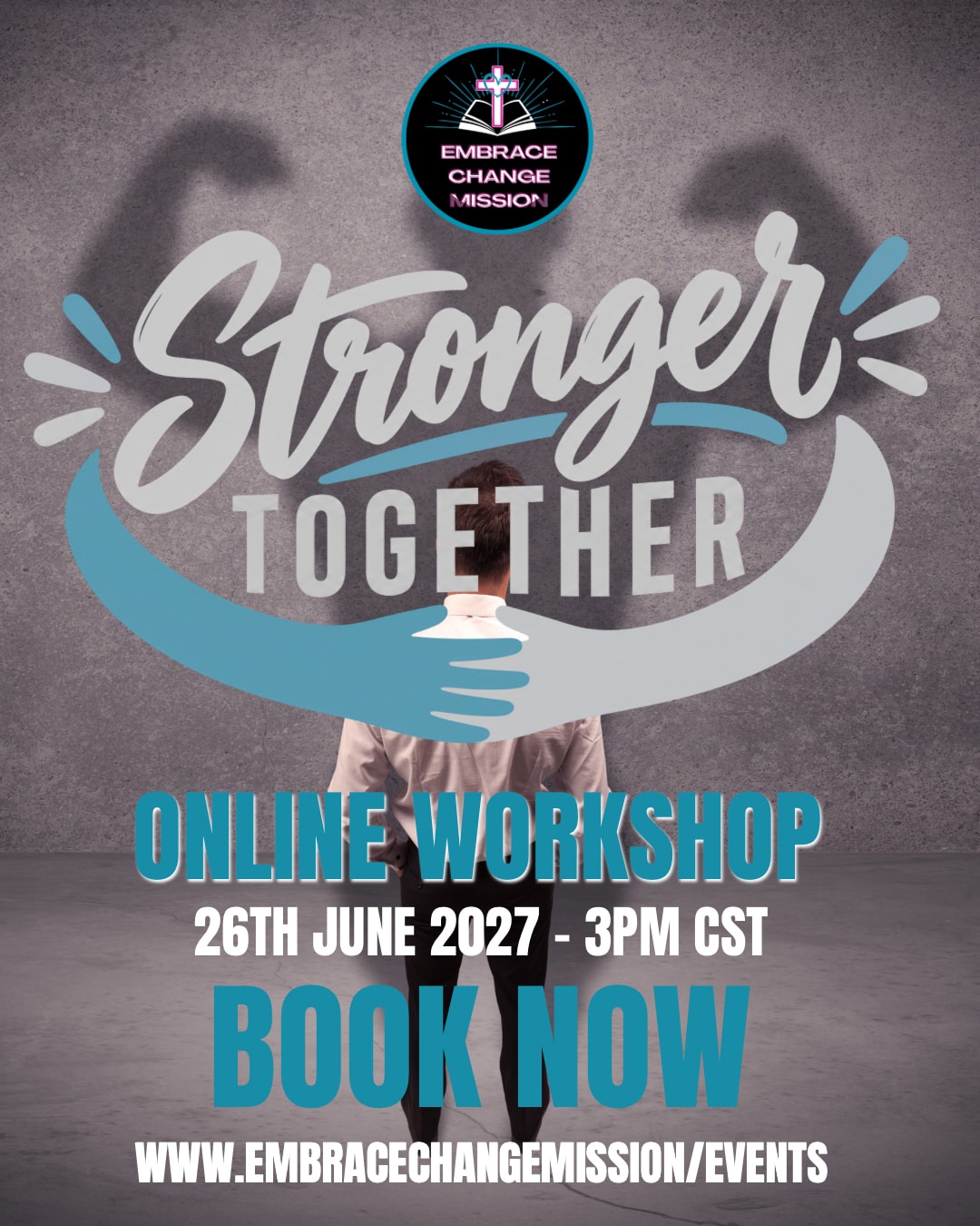 Stronger Together — Online Workshop, 26th June 2027, 3pm CST